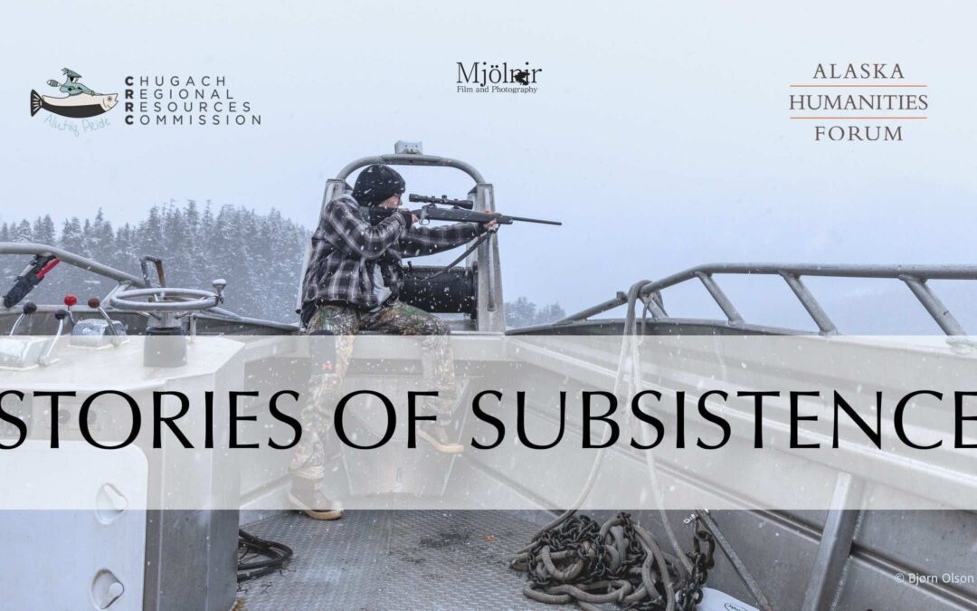 Stories of Subsistence